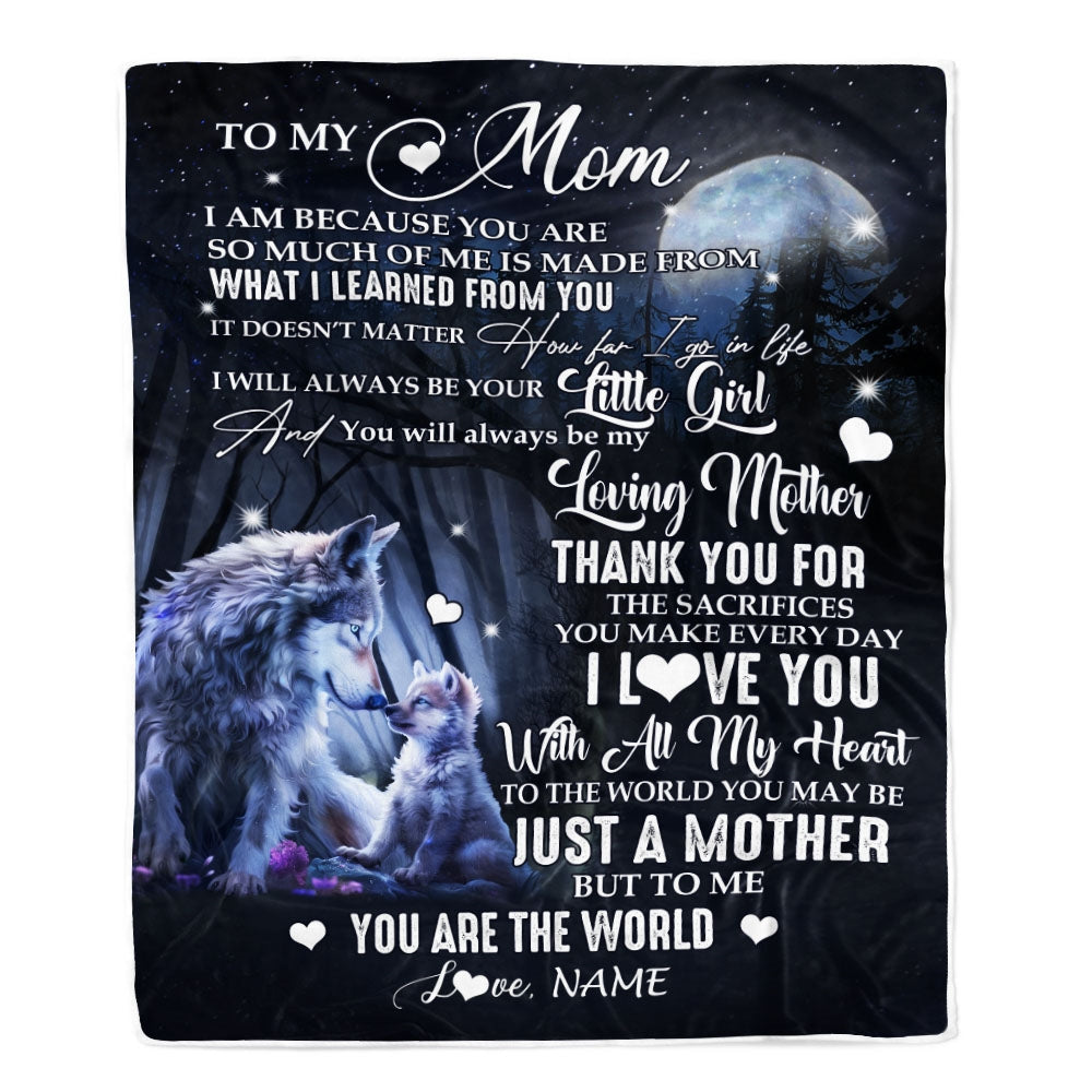 Personalized To My Mom From Daughter Blanket Wolf I Am Because You Are Mom Birthday Mothers Day Christmas Customized Fleece Blanket | siriusteestore