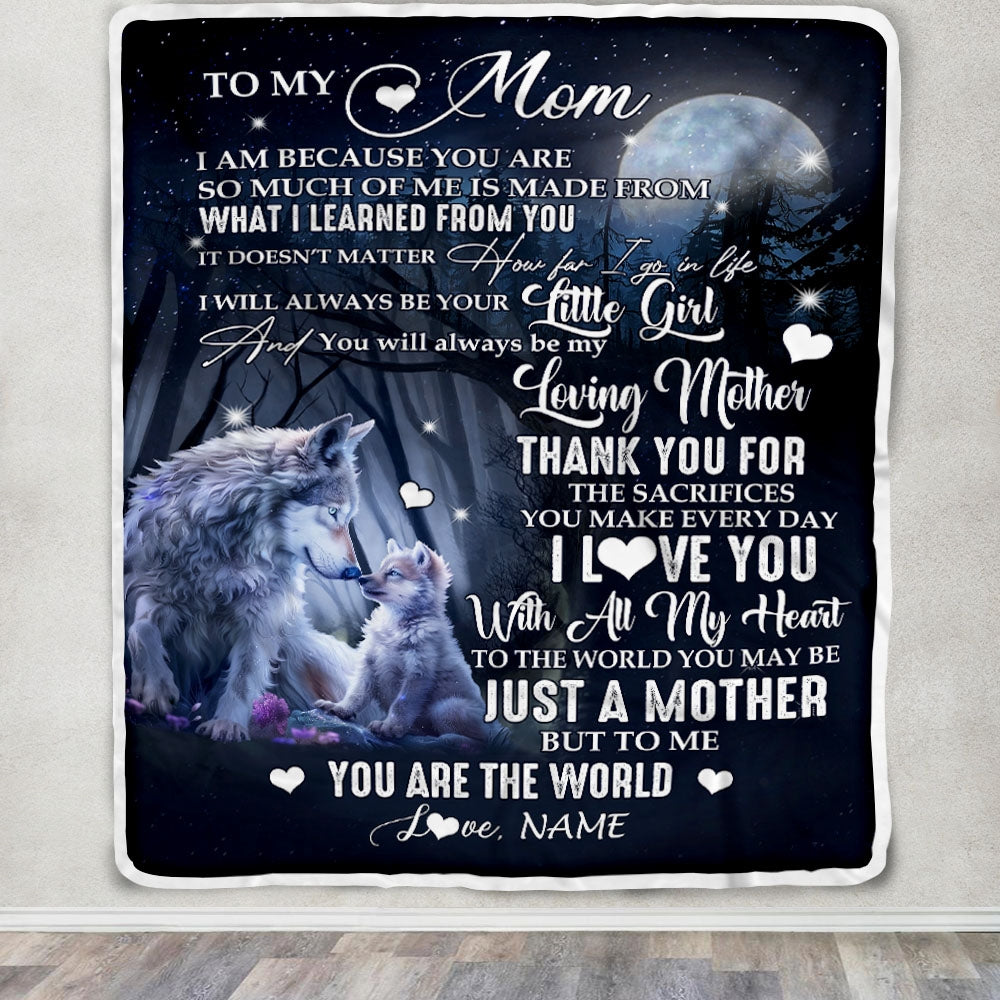 Personalized To My Mom From Daughter Blanket Wolf I Am Because You Are Mom Birthday Mothers Day Christmas Customized Fleece Blanket | siriusteestore