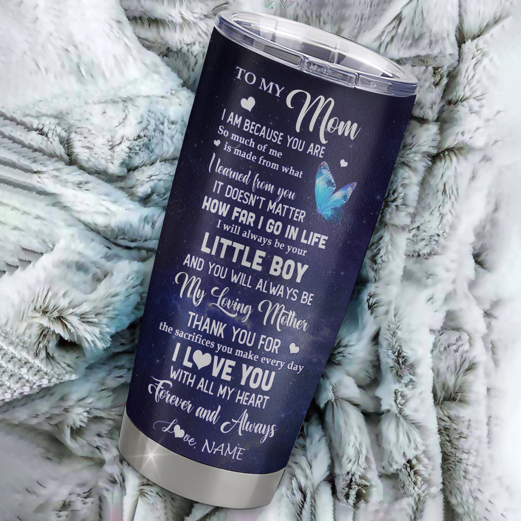 Personalized To My Mom From Son Stainless Steel Tumbler Cup Butterfly Always Be Your Little Boy Mom Mothers Day Birthday Christmas Travel Mug | siriusteestore