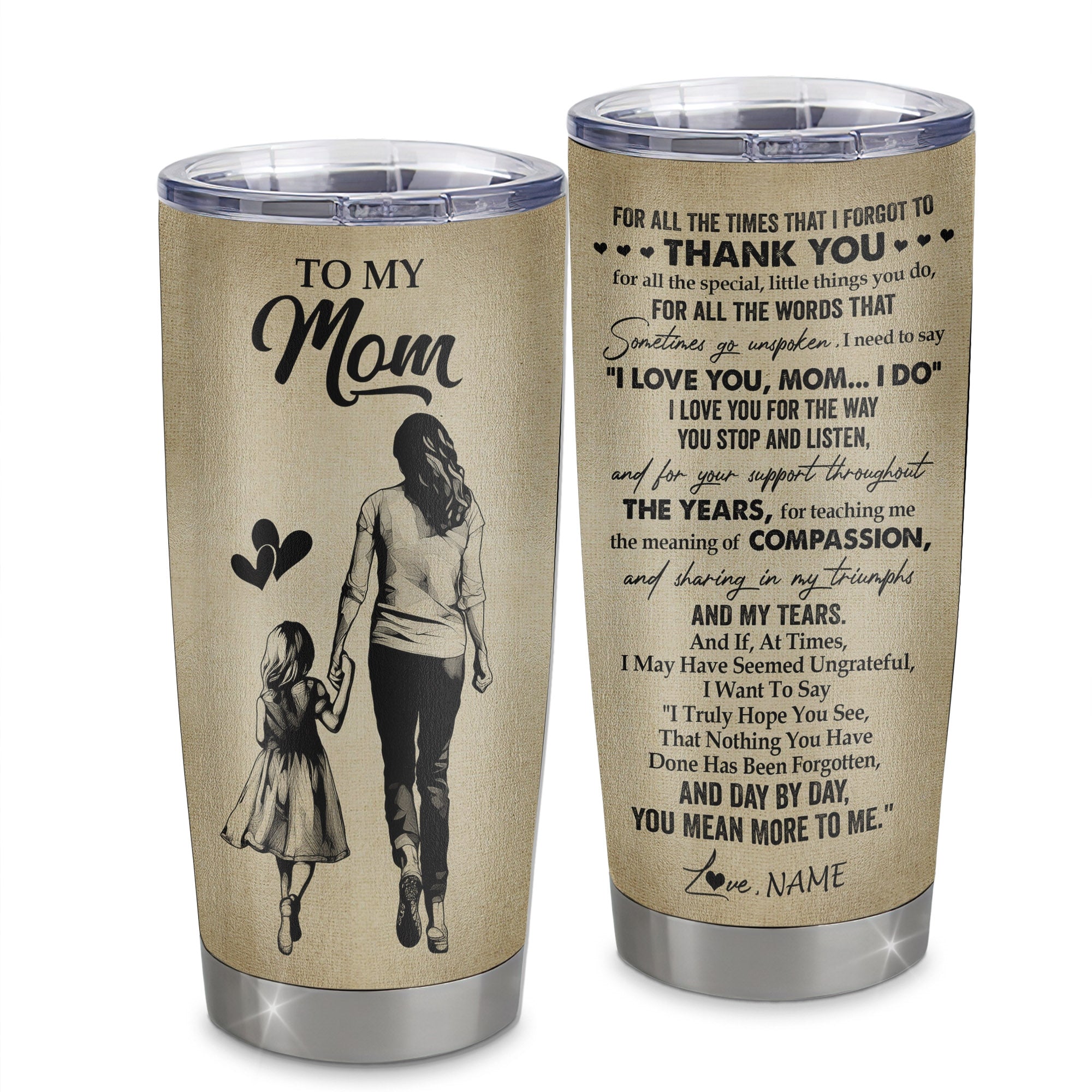 Personalized To My Mom Tumbler From Daughter Stainless Steel Cup For All The Times That I Forgot To Thank You Mom Birthday Mothers Day Christmas Travel Mug | siriusteestore