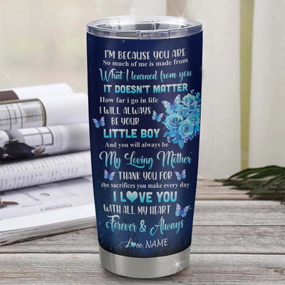 Personalized To My Mom Tumbler From Son Stainless Steel Cup Butterfly Forever And Always Mom Gift Birthday Mothers Day Thanksgiving Christmas Travel Mug | siriusteestore