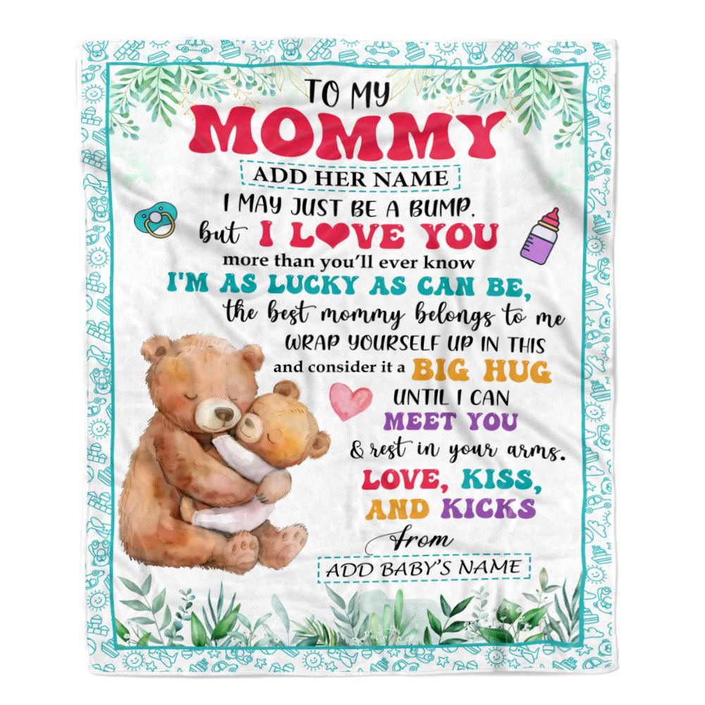 Personalized To My Mommy Blanket From Baby First Time Mom Bear I May Just Be A Bump Happy 1st Mothers Day Custom Baby Name Customized Bed Fleece Blanket | siriusteestore