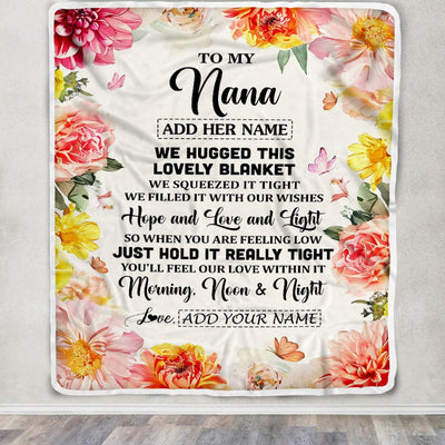 Personalized To My Nana Blanket From Grandkids Granddaughter Floral We Hugged This Lovely Nana Birthday Gifts Mothers Day Christmas Customized Fleece Blanket | siriusteestore