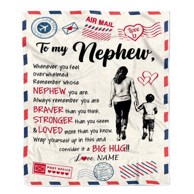 Personalized To My Nephew Blanket From Aunt Auntie Braver Stronger Loved Airmail Nephew Birthday Graduation Christmas Customized Bed Fleece Throw Blanket | siriusteestore