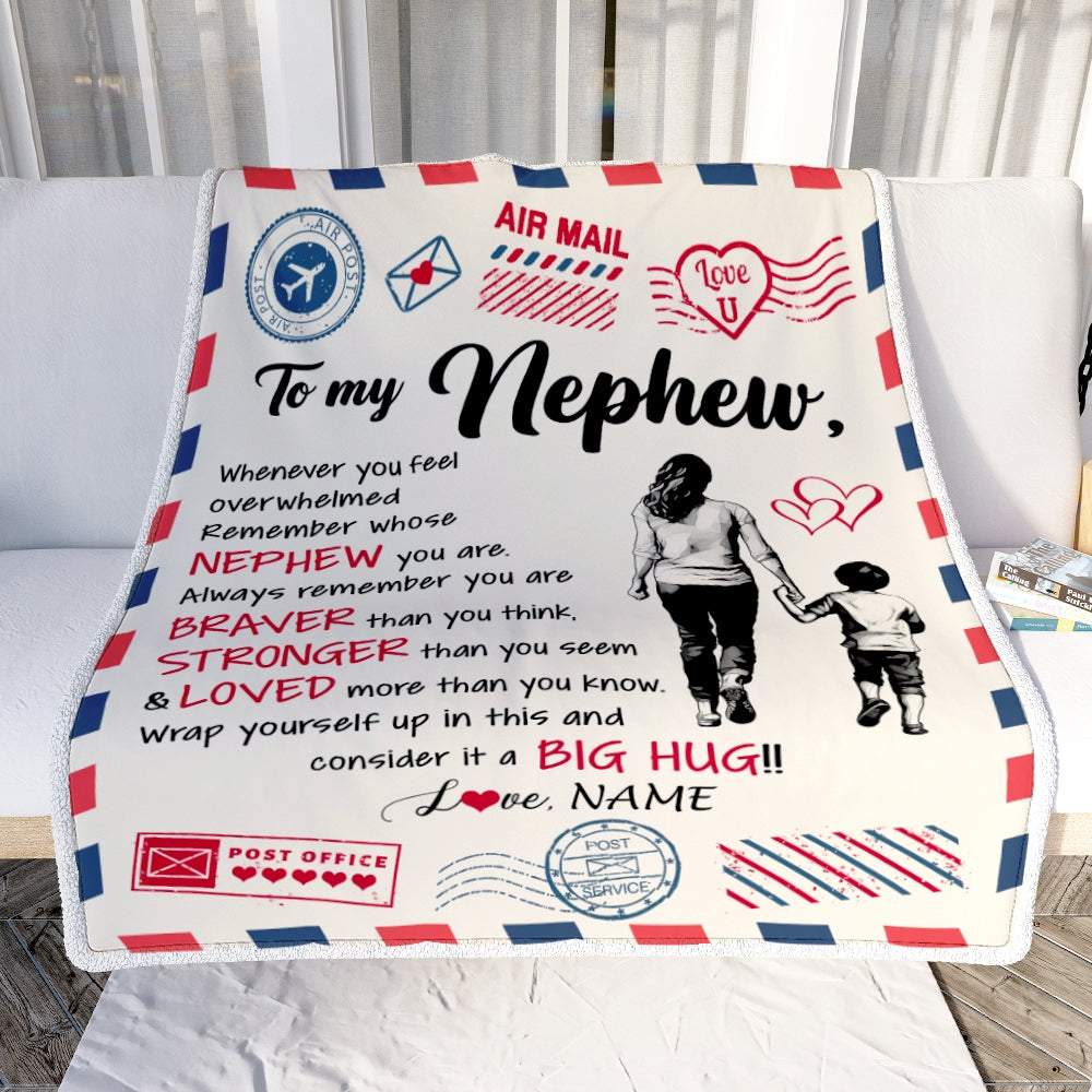 Personalized To My Nephew Blanket From Aunt Auntie Braver Stronger Loved Airmail Nephew Birthday Graduation Christmas Customized Bed Fleece Throw Blanket | siriusteestore