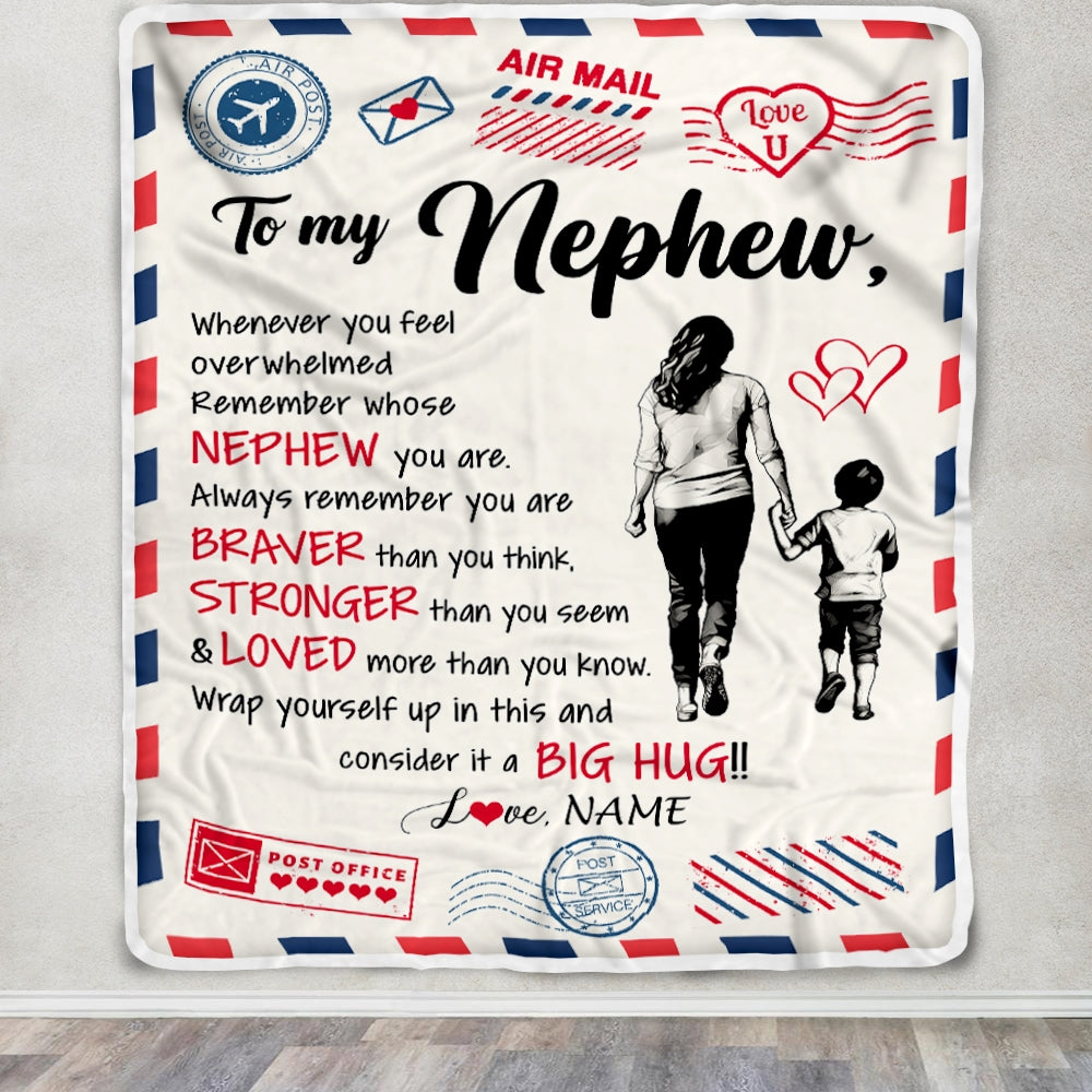 Personalized To My Nephew Blanket From Aunt Auntie Braver Stronger Loved Airmail Nephew Birthday Graduation Christmas Customized Bed Fleece Throw Blanket | siriusteestore