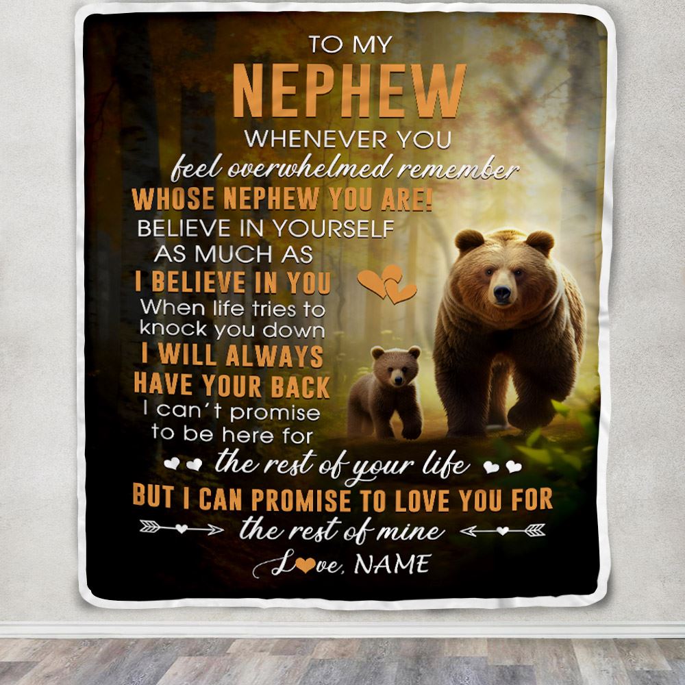 Personalized To My Nephew Blanket From Aunt Auntie Uncle Whenever You Feel Bear Nephew Birthday Gifts Graduation Christmas Customized Fleece Throw Blanket | siriusteestore