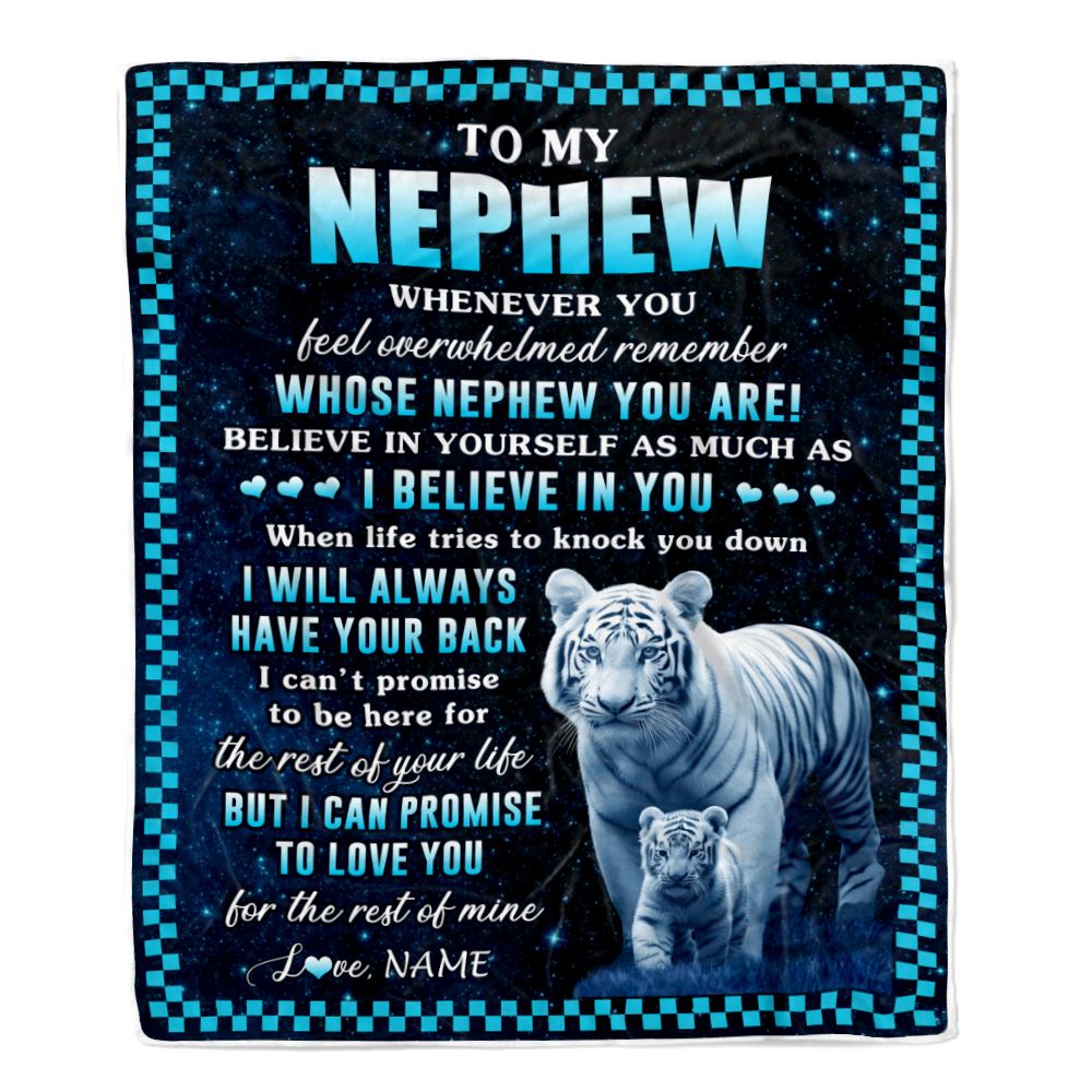 Personalized To My Nephew Blanket From Aunt Auntie Uncle Whenever You Feel White Tiger Nephew Birthday Gifts Graduation Christmas Customized Fleece Blanket | siriusteestore