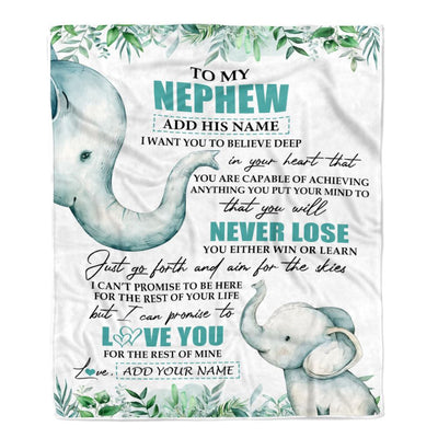 Personalized To My Nephew Blanket From Aunt Uncle Auntie You Will Never Lose Elephant Nephew Birthday Gifts Graduation Christmas Customized Fleece Blanket | siriusteestore