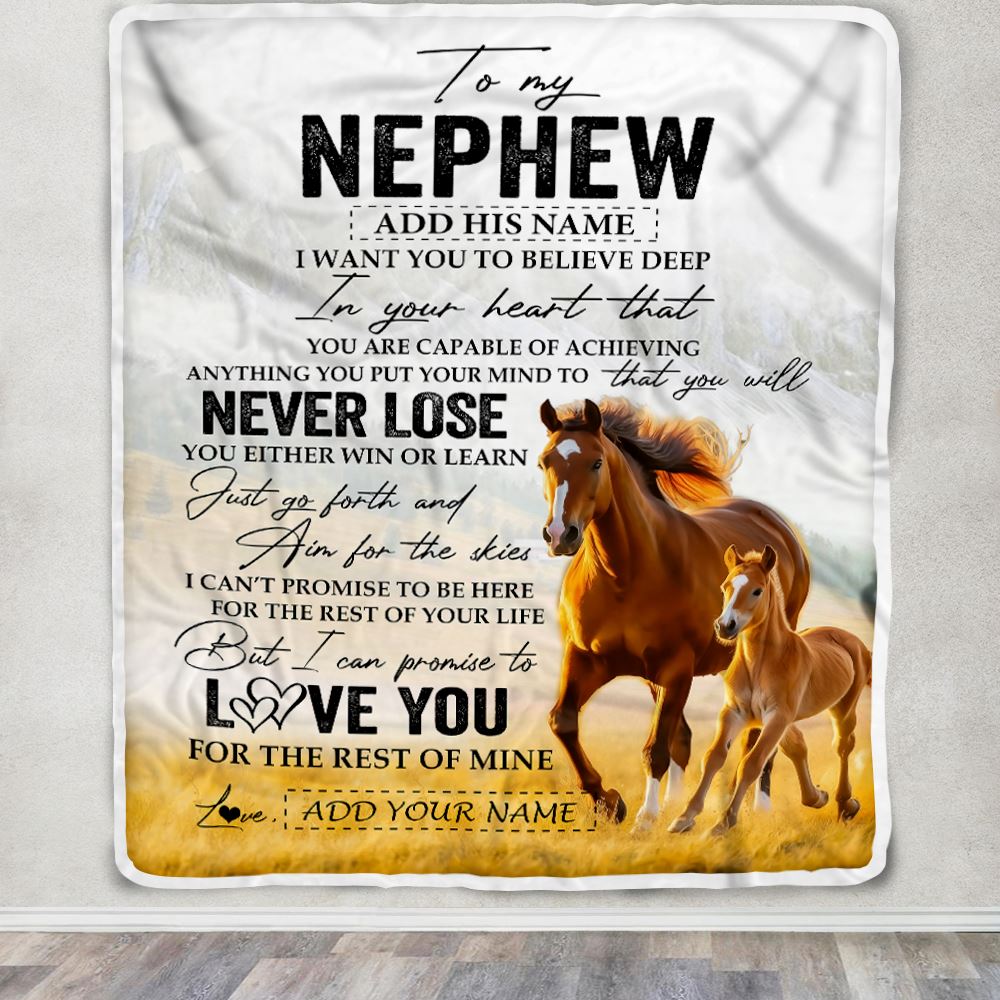 Personalized To My Nephew Blanket From Aunt Uncle Auntie You Will Never Lose Horse Nephew Birthday Gifts Graduation Christmas Customized Fleece Throw Blanket | siriusteestore
