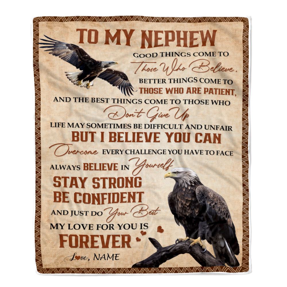 Personalized To My Nephew Blanket From Aunt Uncle Good Things Come To Those Who Believe Eagle Nephew Birthday Graduation Christmas Customized Fleece Blanket | siriusteestore
