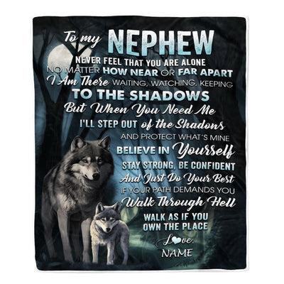 Personalized To My Nephew Blanket From Aunt Uncle Never Feel That You Are Alone Wolf Nephew Birthday Graduation Christmas Customized Gift Fleece Blanket | siriusteestore