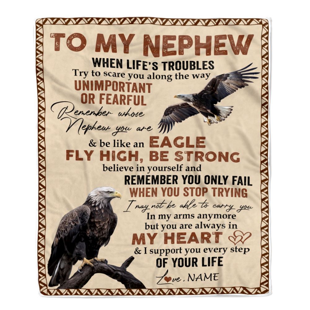 Personalized To My Nephew Blanket From Aunt Uncle When Life's Troubles Try To Scare You Along The Way Eagle Nephew Birthday Gifts Christmas Fleece Blanket | siriusteestore