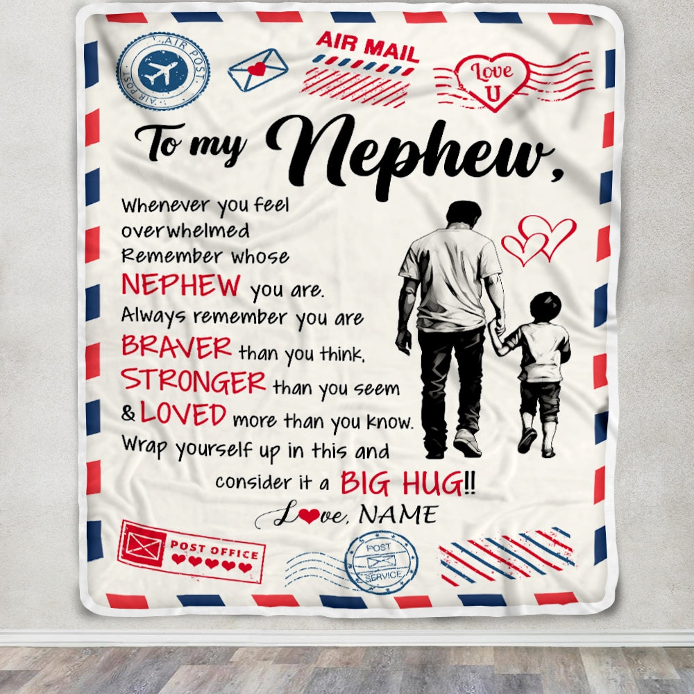 Personalized To My Nephew Blanket From Uncle Braver Stronger Loved Airmail Nephew Birthday Graduation Christmas Customized Bed Fleece Throw Blanket | siriusteestore
