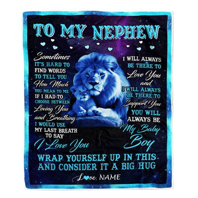 Personalized To My Nephew Blanket From Uncle Sometimes It's Hard Lion Nephew Gift Birthday Graduation Christmas Custom Customized Fleece Throw Blanket | siriusteestore