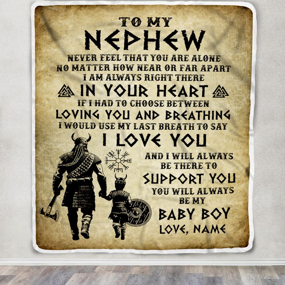 Personalized To My Nephew Blanket From Uncle Viking Never Feel That You Are Alone Viking Nephew Birthday Gifts Christmas Customized Fleece Throw Blanket | siriusteestore