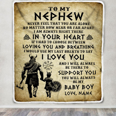 Personalized To My Nephew Blanket From Uncle Viking Never Feel That You Are Alone Viking Nephew Birthday Gifts Christmas Customized Fleece Throw Blanket | siriusteestore