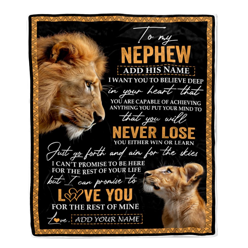 Personalized To My Nephew Blanket From Uncle You Will Never Lose Lion Nephew Birthday Gifts Graduation Christmas Customized Fleece Throw Blanket | siriusteestore