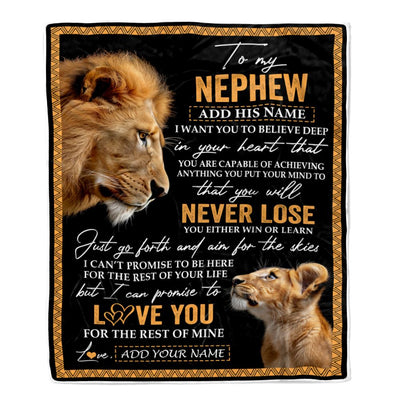 Personalized To My Nephew Blanket From Uncle You Will Never Lose Lion Nephew Birthday Gifts Graduation Christmas Customized Fleece Throw Blanket | siriusteestore