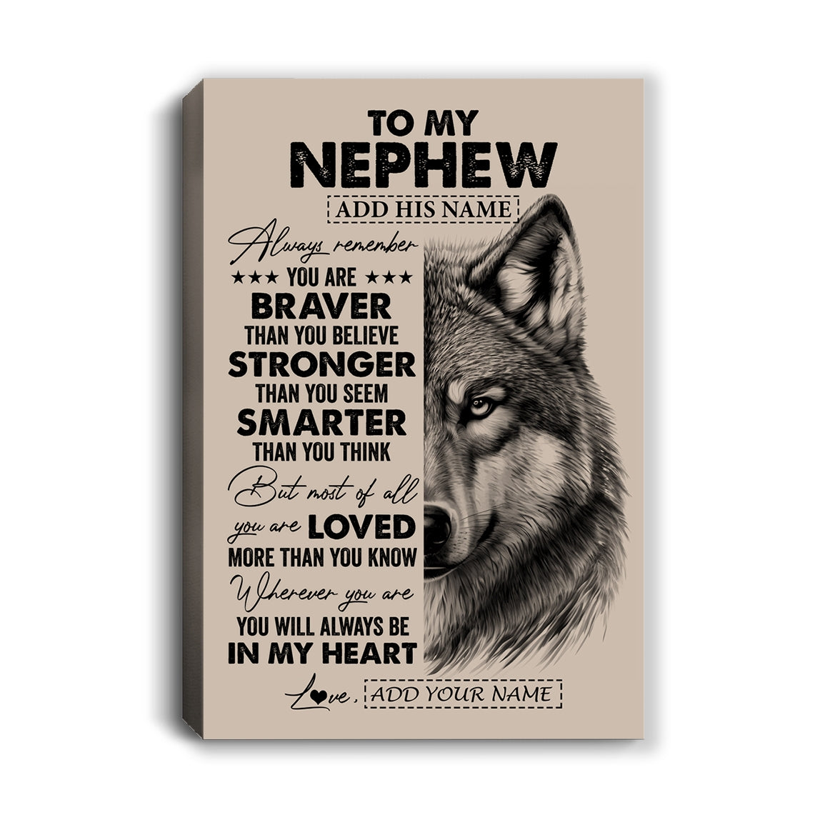 Personalized To My Nephew Canvas From Aunt Uncle Auntie Wolf Braver Stronger Smarter Nephew Birthday Graduation Christmas Custom Wall Art Print Framed Canvas | siriusteestore
