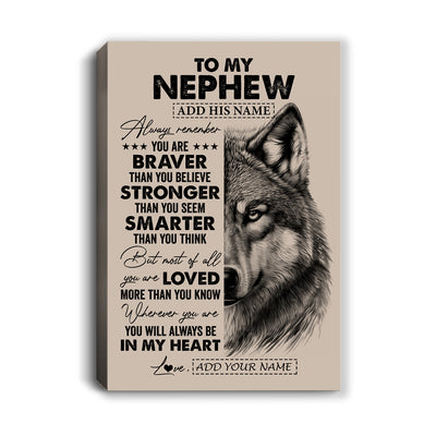 Personalized To My Nephew Canvas From Aunt Uncle Auntie Wolf Braver Stronger Smarter Nephew Birthday Graduation Christmas Custom Wall Art Print Framed Canvas | siriusteestore