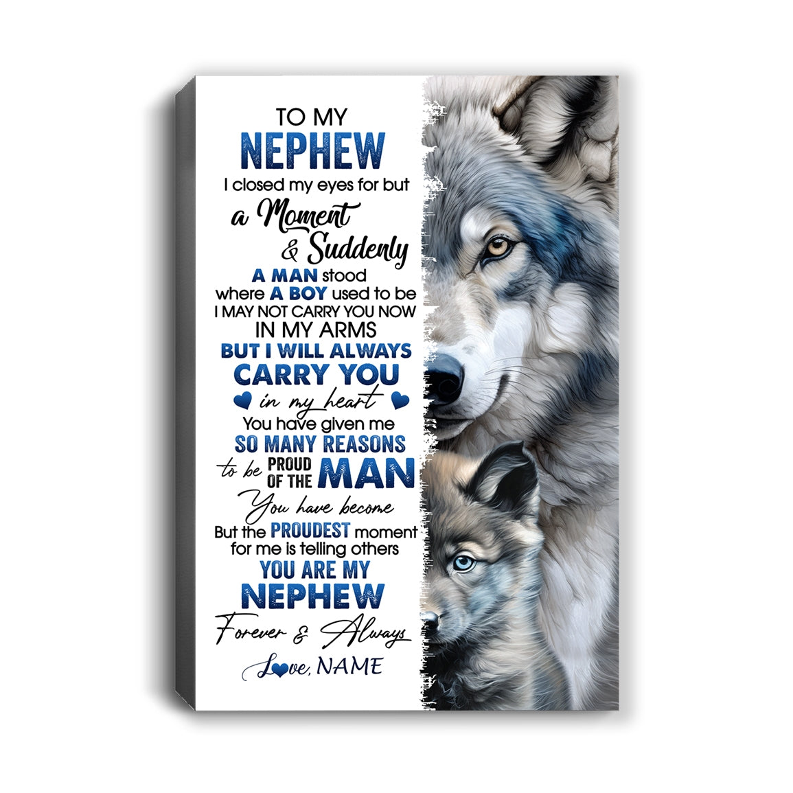 Personalized To My Nephew Canvas From Aunt Uncle I Close My Eyes For But A Moment Wolf Nephew Birthday Gifts Graduation Christmas Custom Wall Art Print Framed Canvas | siriusteestore