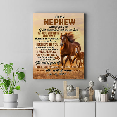 Personalized To My Nephew Canvas From Uncle Aunt Auntie Whenever You Feel Horse Nephew Birthday Gifts Graduation Christmas Custom Wall Art Print Framed Canvas | siriusteestore