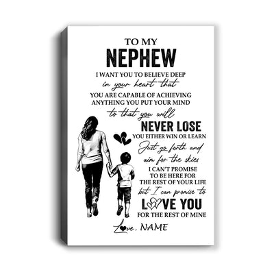 Personalized To My Nephew Canvas You Will Never Lose From Aunt Auntie Nephew Birthday Gifts Graduation Christmas Custom Wall Art Print Framed Canvas | siriusteestore