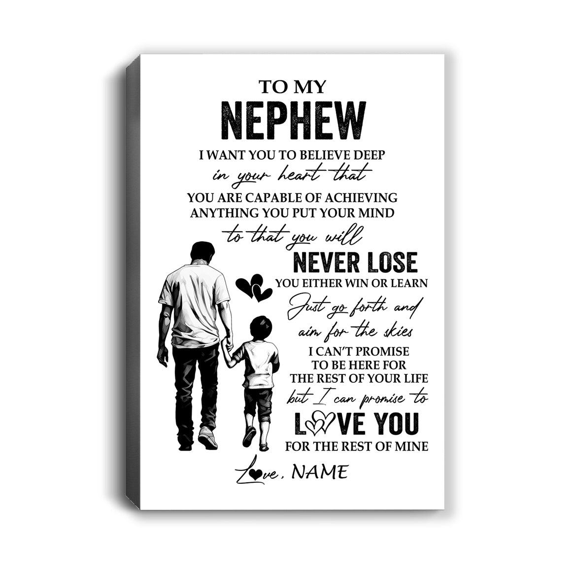 Personalized To My Nephew Canvas You Will Never Lose From Uncle Nephew Birthday Gifts Graduation Christmas Custom Wall Art Print Framed Canvas | siriusteestore