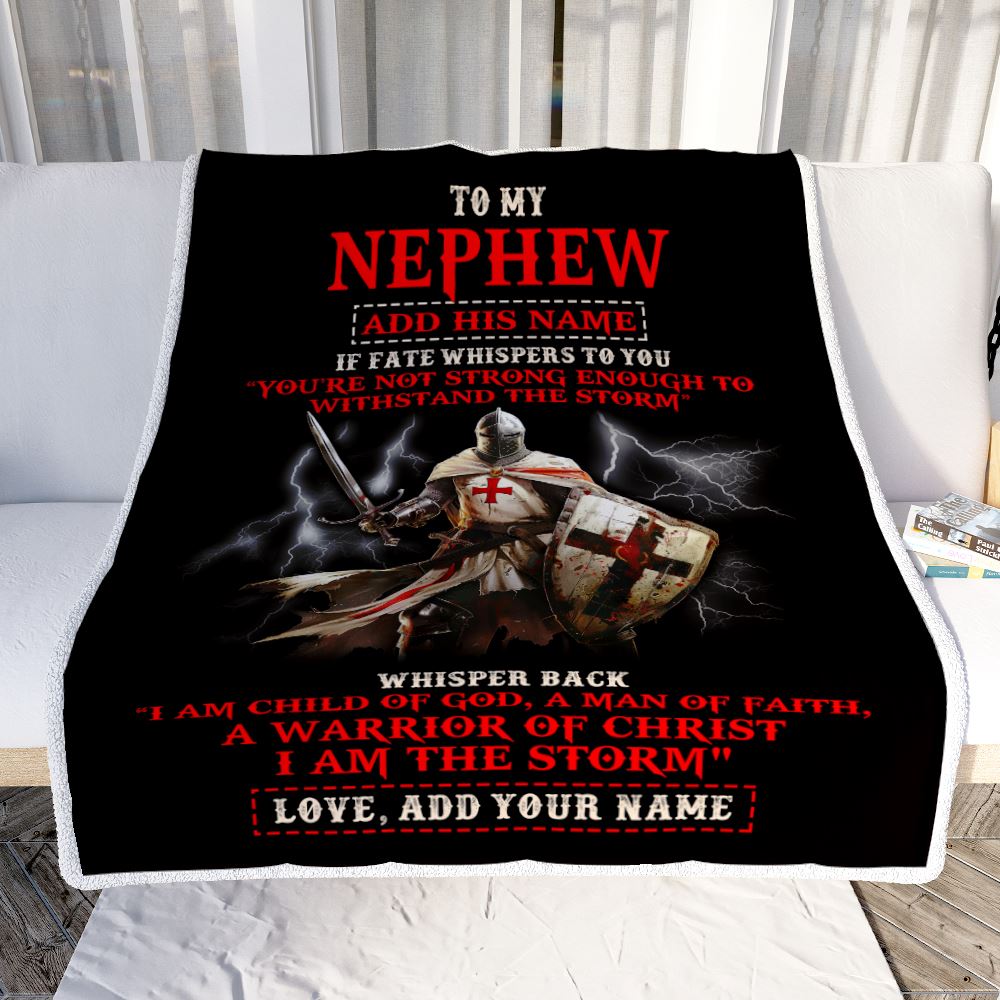 Personalized To My Nephew From Uncle Aunt Blanket For Men Warrior Knight Templar I Am The Storm Nephew Birthday Gifts Christmas Customized Fleece Throw Blanket | siriusteestore