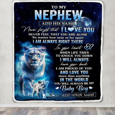 Personalized To My Nephew Gift Blanket From Aunt Auntie Never Feel That You Are Alone Lion Niece Birthday Gifts Graduation Christmas Customized Fleece Blanket | siriusteestore