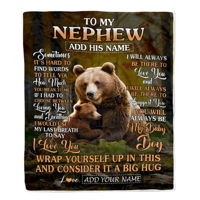 Personalized To My Nephew Gift Blanket From Aunt Uncle Sometimes It's Hard Bear Nephew Birthday Gifts Graduation Christmas Customized Fleece Throw Blanket | siriusteestore