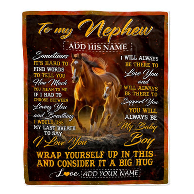 Personalized To My Nephew Gift Blanket From Aunt Uncle Sometimes It's Hard Horse Nephew Birthday Gifts Graduation Christmas Customized Fleece Throw Blanket | siriusteestore