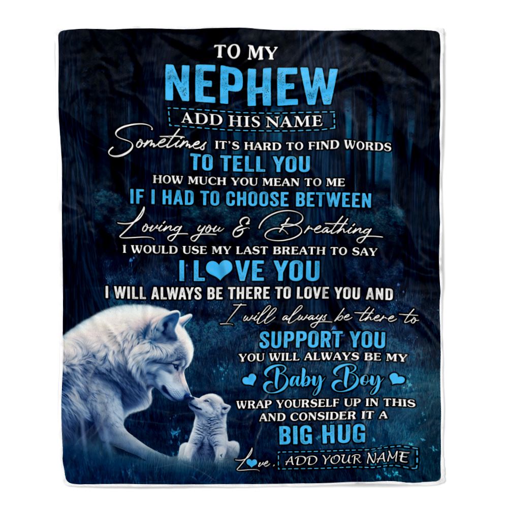 Personalized To My Nephew Gift Blanket From Aunt Uncle Sometimes It's Hard Wolf Nephew Birthday Gifts Graduation Christmas Customized Fleece Throw Blanket | siriusteestore