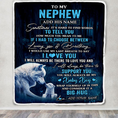 Personalized To My Nephew Gift Blanket From Aunt Uncle Sometimes It's Hard Wolf Nephew Birthday Gifts Graduation Christmas Customized Fleece Throw Blanket | siriusteestore