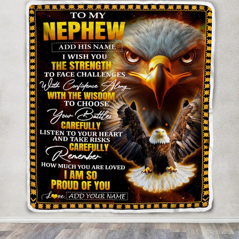 Personalized To My Nephew Gifts Blanket From Aunt Uncle Auntie I Wish You The Strength Eagle Nephew Birthday Gifts Christmas Graduation Custom Fleece Blanket | siriusteestore
