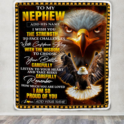 Personalized To My Nephew Gifts Blanket From Aunt Uncle Auntie I Wish You The Strength Eagle Nephew Birthday Gifts Christmas Graduation Custom Fleece Blanket | siriusteestore