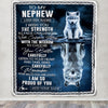 Personalized To My Nephew Gifts Blanket From Aunt Uncle Auntie I Wish You The Strength Wolf Nephew Birthday Gifts Christmas Graduation Custom Fleece Blanket | siriusteestore