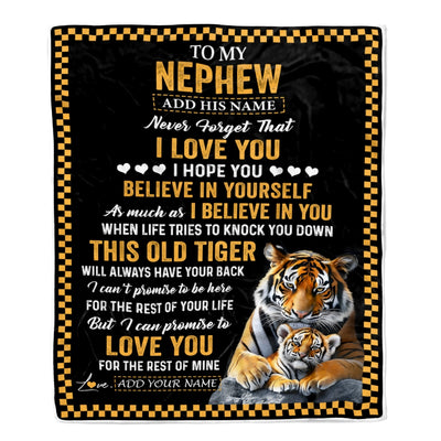 Personalized To My Nephew Gifts Blanket From Aunt Uncle Auntie This Old Tiger Love You Nephew Birthday Gifts Graduation Christmas Customized Fleece Blanket | siriusteestore