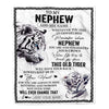 Personalized To My Nephew Gifts Blanket From Aunt Uncle Auntie Whenever White Tiger Unique Birthday Gifts For Nephew Graduation Christmas Fleece Throw Blanket | siriusteestore