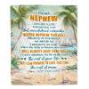 Personalized To My Nephew Gifts Blanket From Aunt Uncle Auntie Whenever You Feel Beach Nephew Birthday Gifts Graduation Christmas Custom Fleece Blanket | siriusteestore