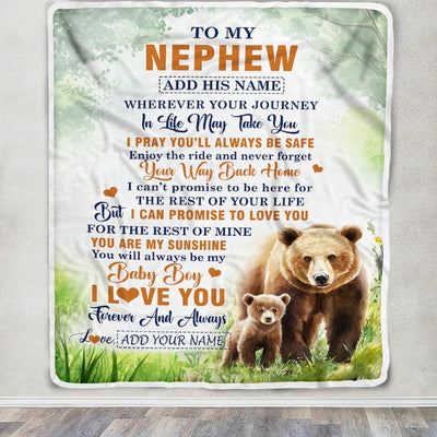 Personalized To My Nephew Gifts Blanket From Aunt Uncle Auntie Wherever Your Journey In Life Bear Nephew Birthday Gifts Warm Customized Fleece Throw Blanket | siriusteestore