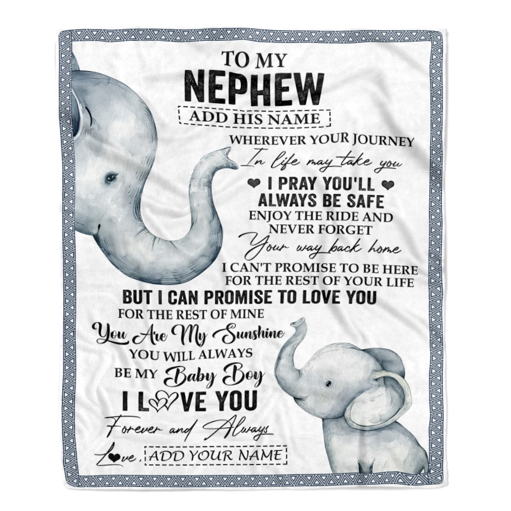 Personalized To My Nephew Gifts Blanket From Aunt Uncle Auntie Wherever Your Journey In Life Elephant Nephew Birthday Gifts Warm Customized Fleece Blanket | siriusteestore