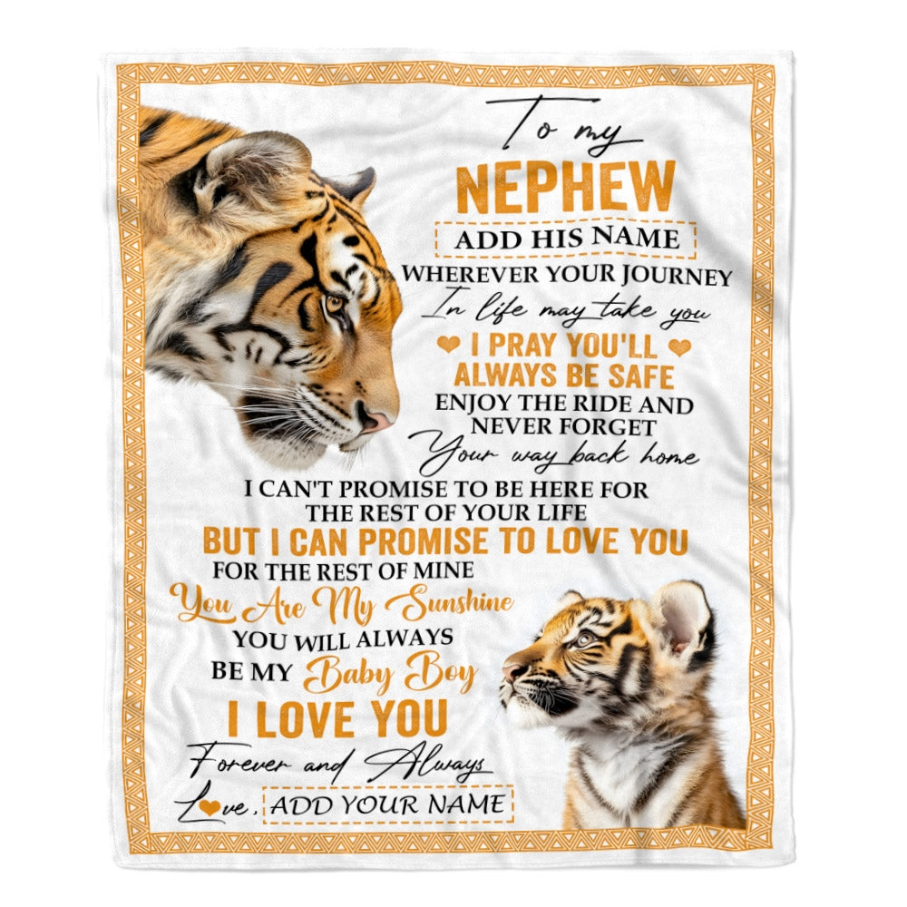 Personalized To My Nephew Gifts Blanket From Aunt Uncle Auntie Wherever Your Journey In Life Tiger Nephew Birthday Gifts Warm Customized Fleece Throw Blanket | siriusteestore
