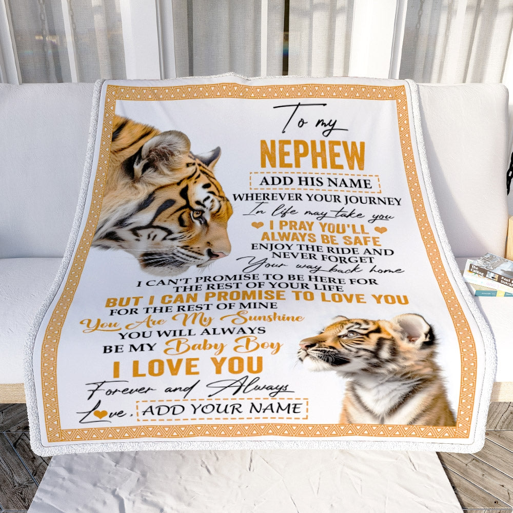 Personalized To My Nephew Gifts Blanket From Aunt Uncle Auntie Wherever Your Journey In Life Tiger Nephew Birthday Gifts Warm Customized Fleece Throw Blanket | siriusteestore