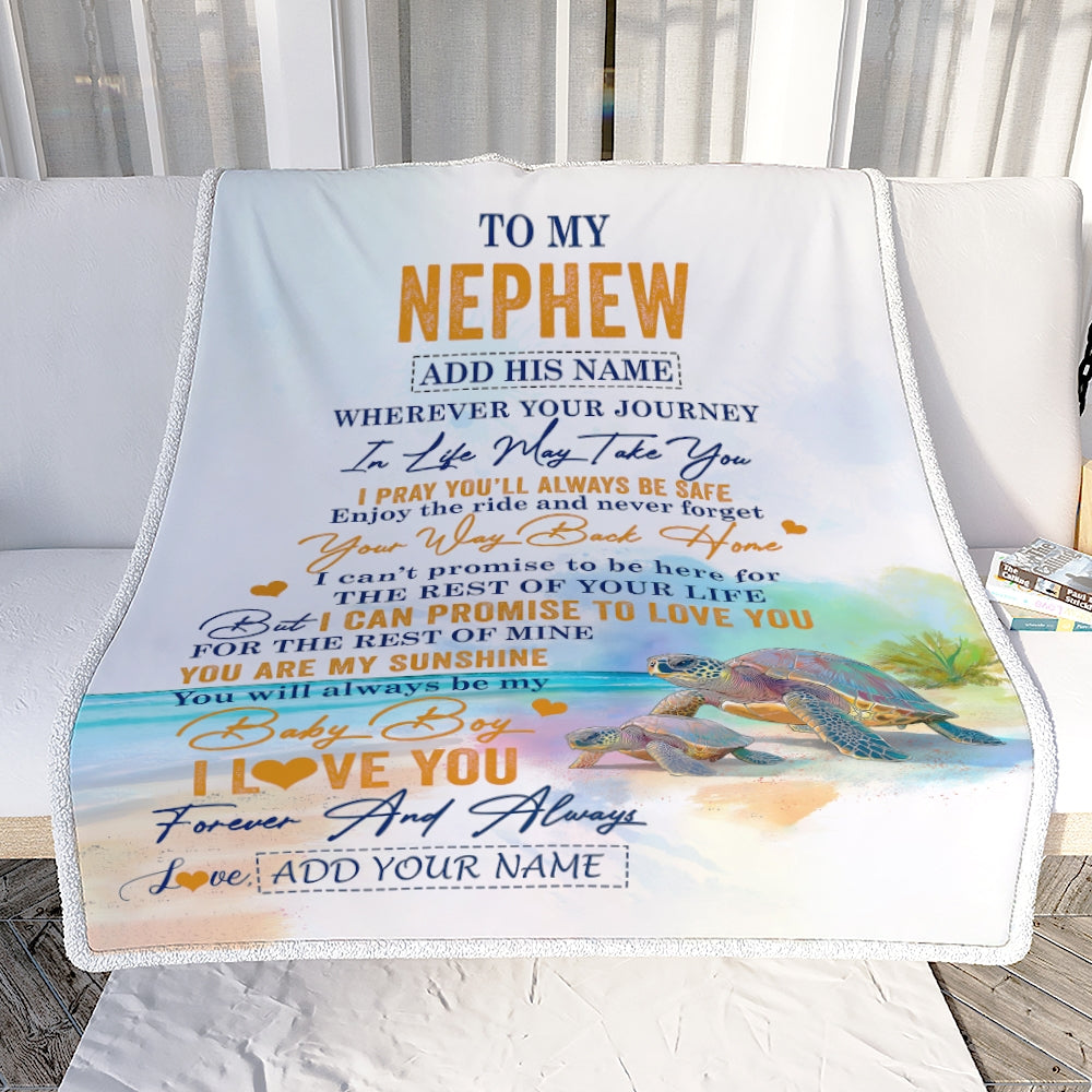 Personalized To My Nephew Gifts Blanket From Aunt Uncle Auntie Wherever Your Journey In Life Turtle Nephew Birthday Gifts Warm Customized Fleece Throw Blanket | siriusteestore