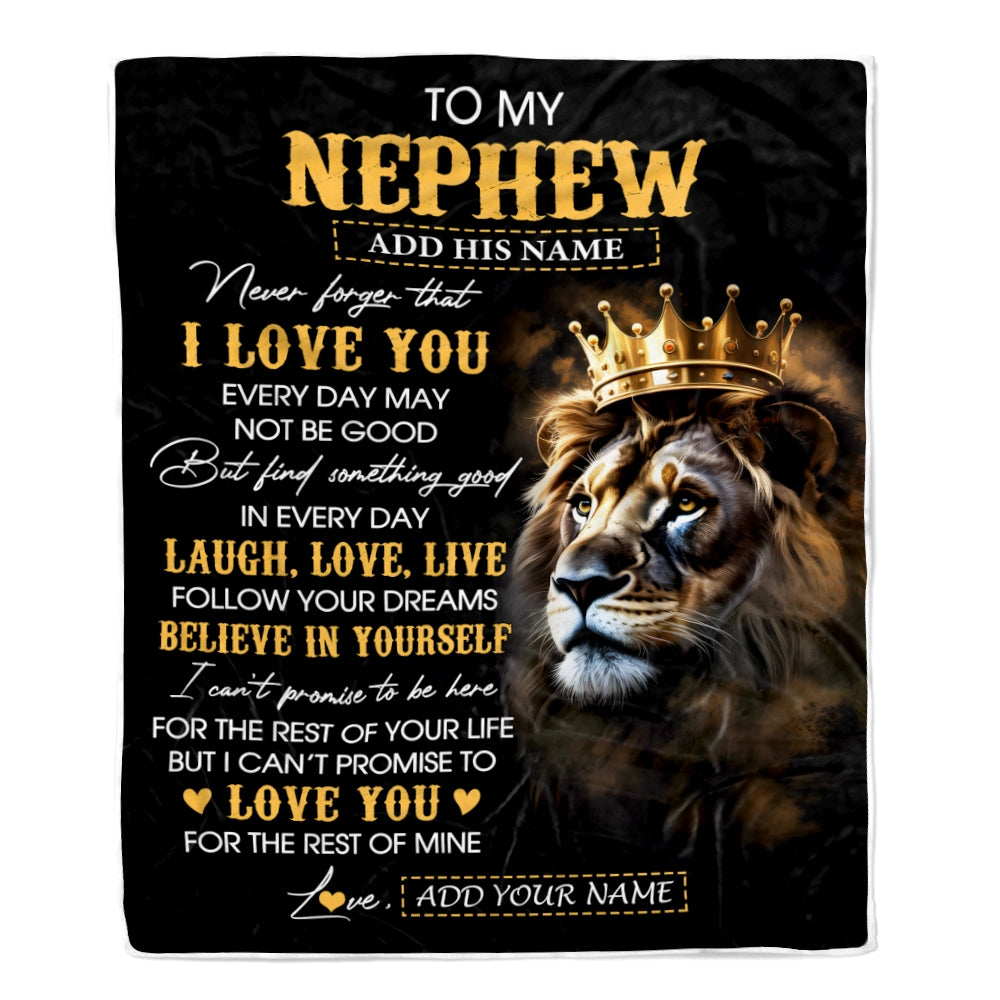 Personalized To My Nephew Gifts Blanket From Uncle Aunt Auntie Laugh Love Live Lion Nephew Happy Birthday Gifts Graduation Christmas Custom Fleece Blanket | siriusteestore