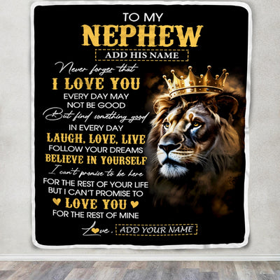 Personalized To My Nephew Gifts Blanket From Uncle Aunt Auntie Laugh Love Live Lion Nephew Happy Birthday Gifts Graduation Christmas Custom Fleece Blanket | siriusteestore