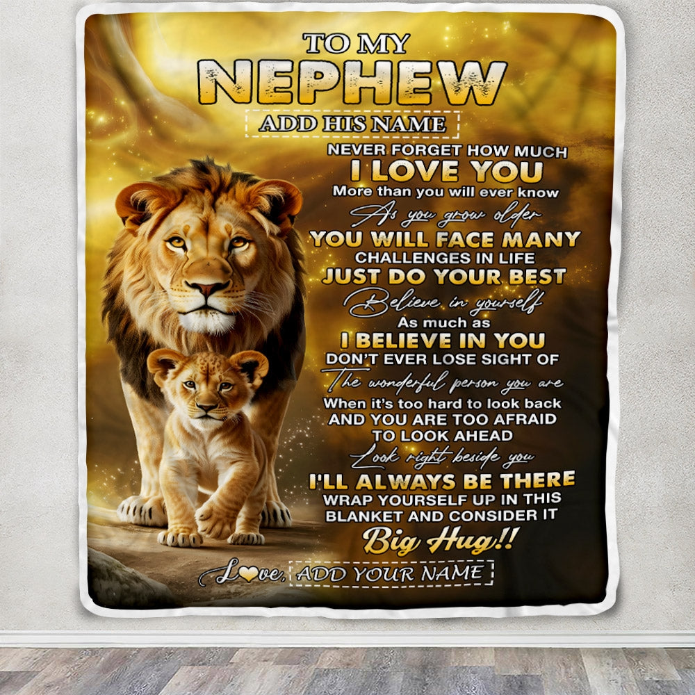 Personalized To My Nephew Gifts Blanket From Uncle Never Forget How Much I Love You Lion Nephew Birthday Gifts Graduation Christmas Custom Fleece Blanket | siriusteestore