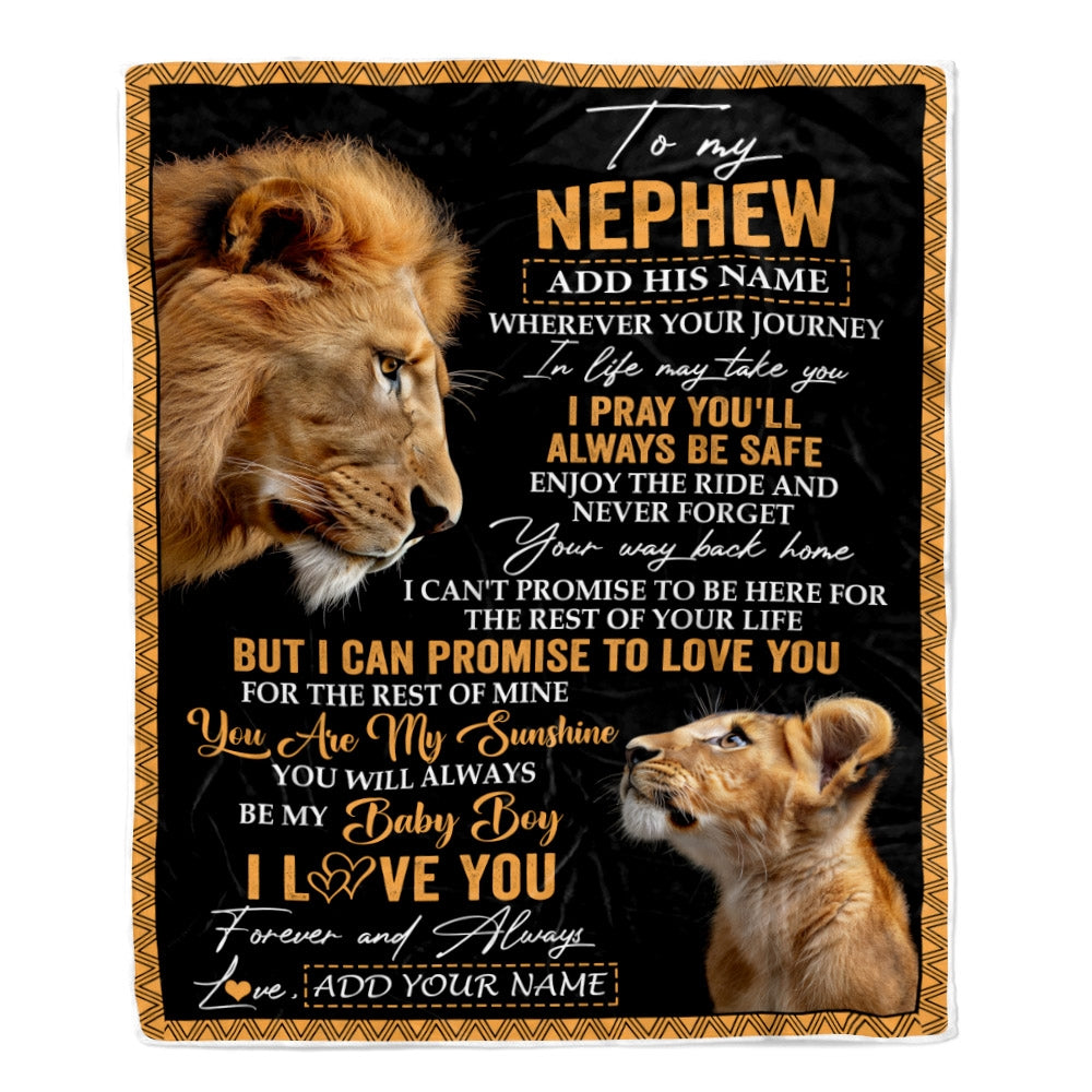 Personalized To My Nephew Gifts Blanket From Uncle Wherever Your Journey In Life Lion Nephew Birthday Gifts Christmas Customized Fleece Throw Blanket | siriusteestore